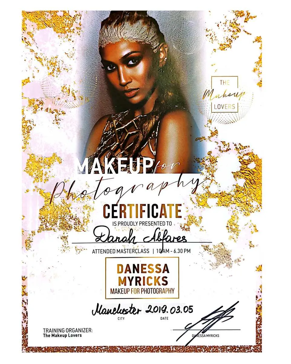 Certificate awarded to Danah Alfares for the Makeup for Photography Masterclass by Danessa Myricks, Manchester, 2019