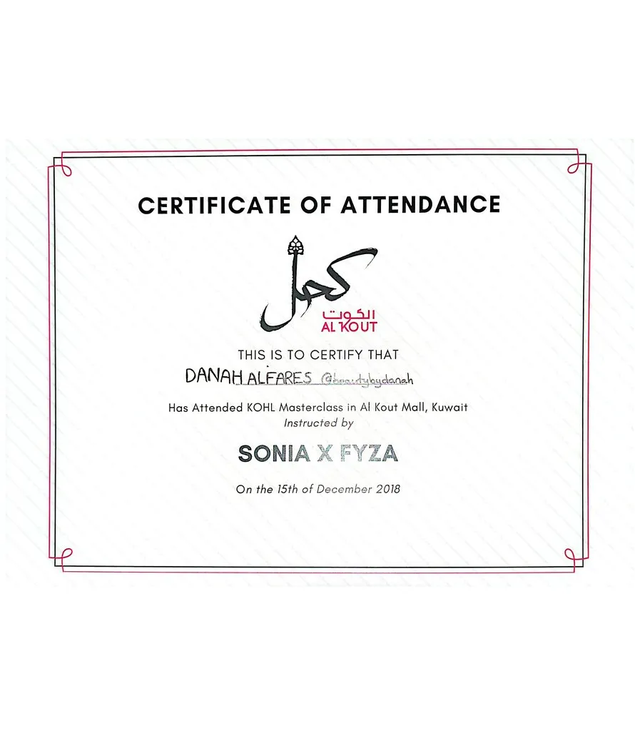 Certificate of attendance awarded to Danah Alfares for the KOHL makeup masterclass by Sonia x Fyza, Al Kout Mall Kuwait, 2018