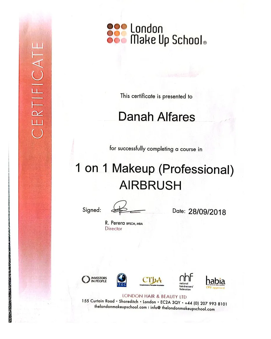 Certificate awarded to Danah Alfares for the 1 on 1 professional airbrush makeup course, London Makeup School, 2018