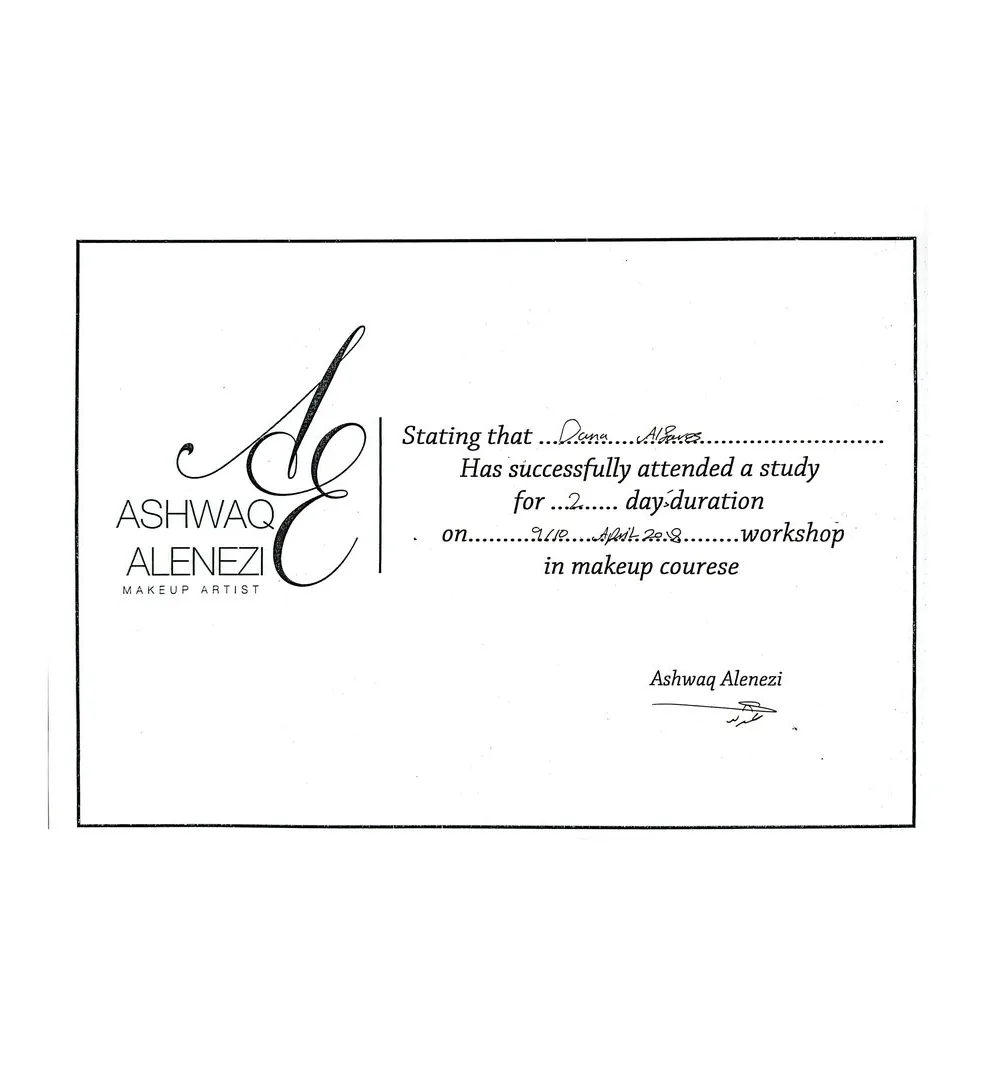 Certificate awarded to Danah Alfares for a 2-day makeup workshop with makeup artist Ashwaq Alenezi, 2018